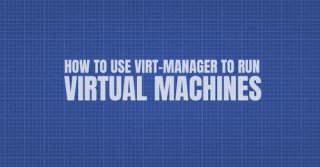 Подробный гайд по созданию виртуальной машины в virt-manager
